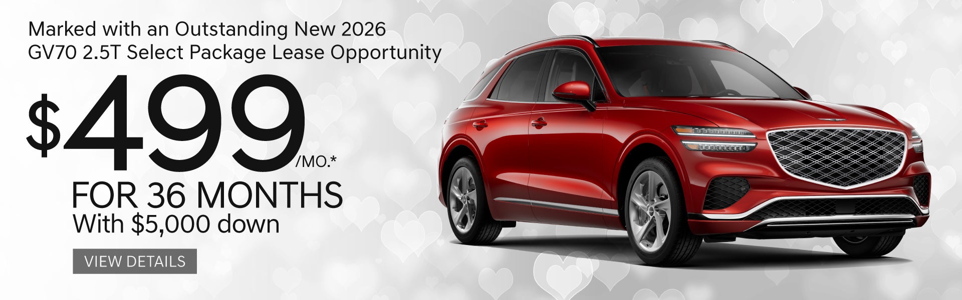 New 2026 Genesis GV70 2.5T SELECT PACKAGE	Lease for $499 A M