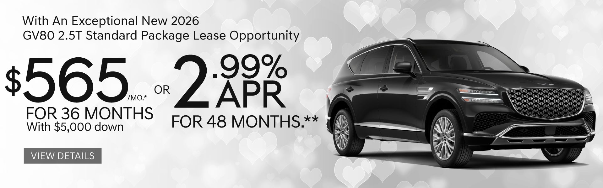 New 2026 GV80 2.5T STANDARD PACKAGE	"Lease for $565 / 36 MO 