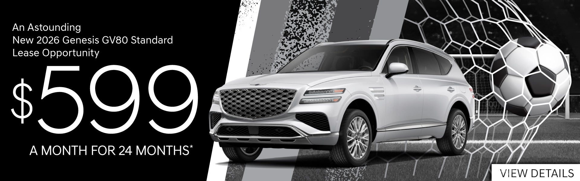 New 2026 Genesis GV80 Standard	Lease for $599 A MONTH FOR 24